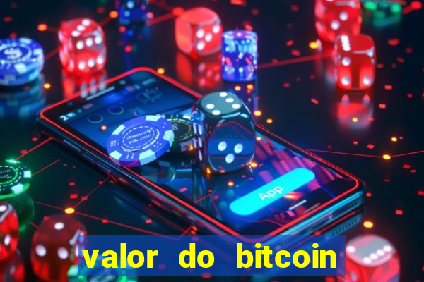 valor do bitcoin em 2020 em reais